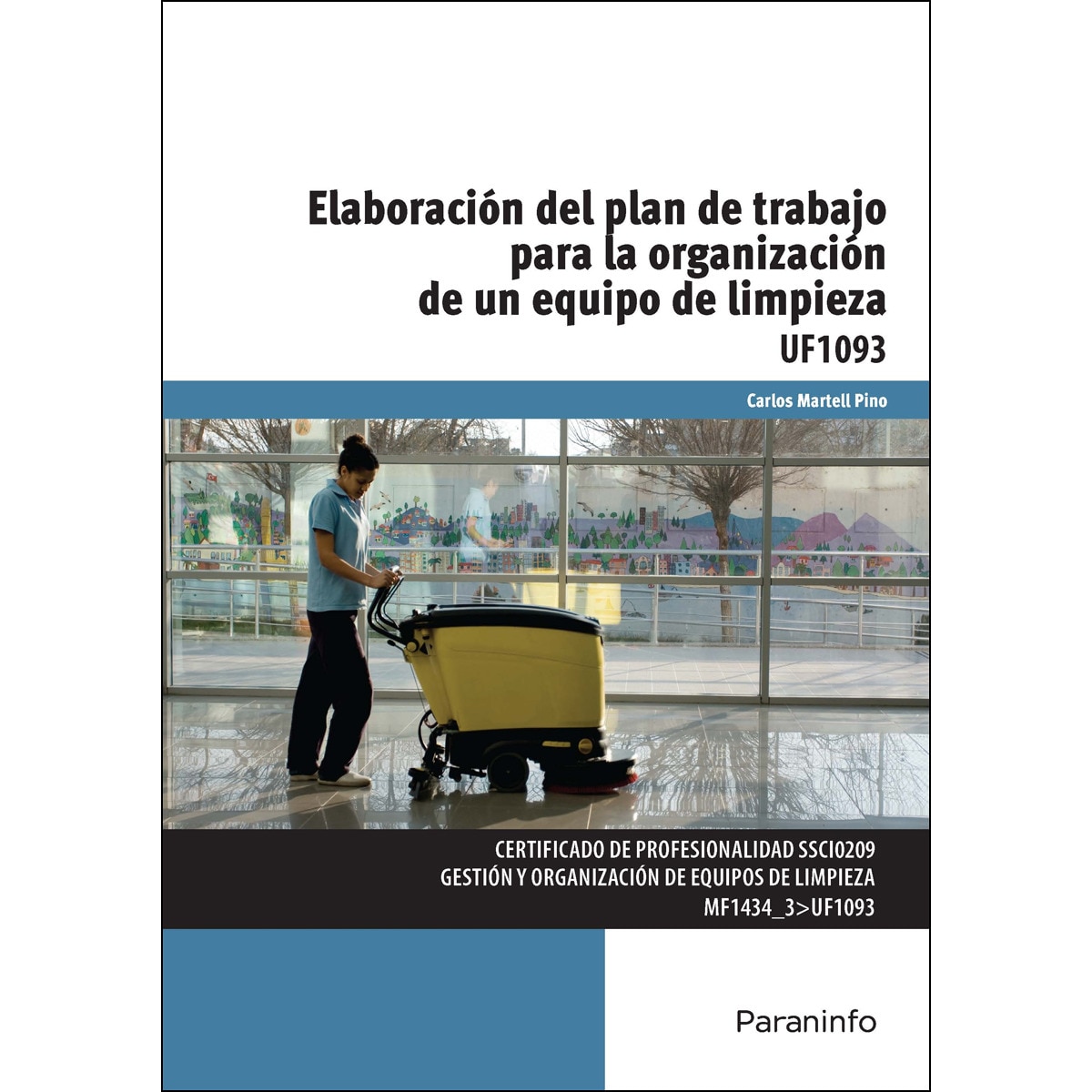 Imagem 0 de Elaboración del plan de trabajo para la organización de un equipo de limpieza(Tapa blanda)