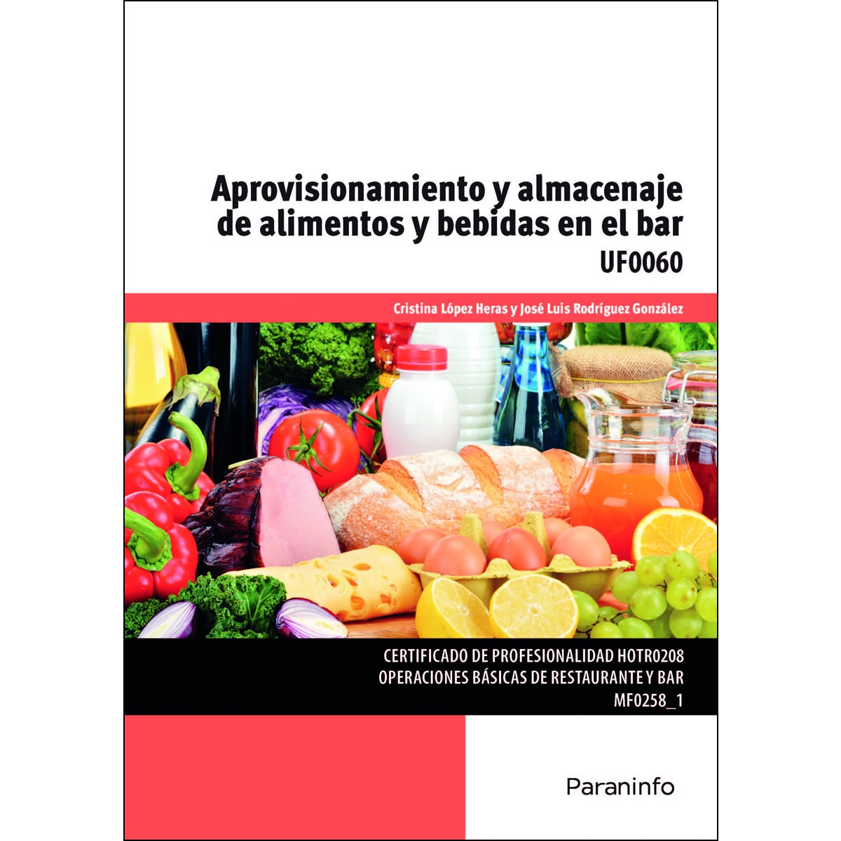 Imagem 0 de Aprovisionamiento y almacenaje de alimentos y bebidas en el bar(Tapa blanda)