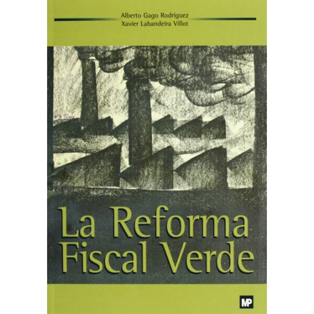 Imagen 0 de La reforma fiscal verde  (Tapa blanda)