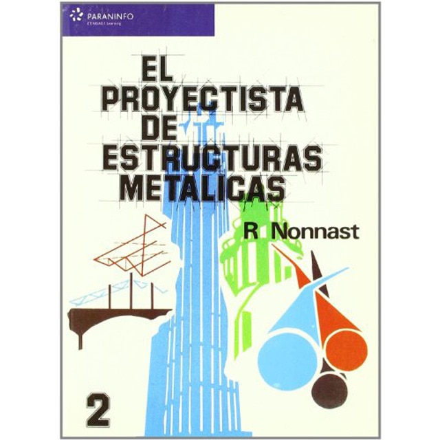 El proyectista de estructuras metálicas. Tomo 2 (Capa mole) 1
