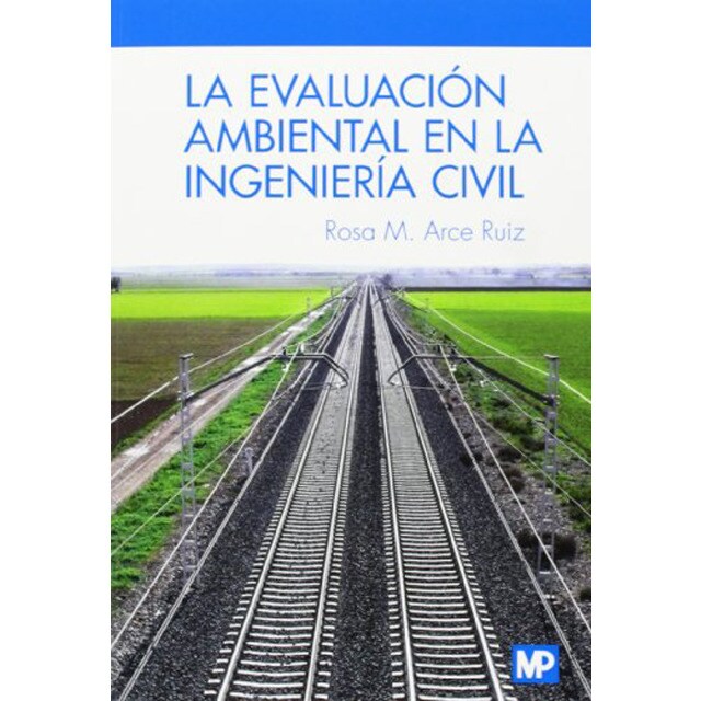 Imagen 0 de La evaluación ambiental en la ingeniería civil (Tapa blanda)
