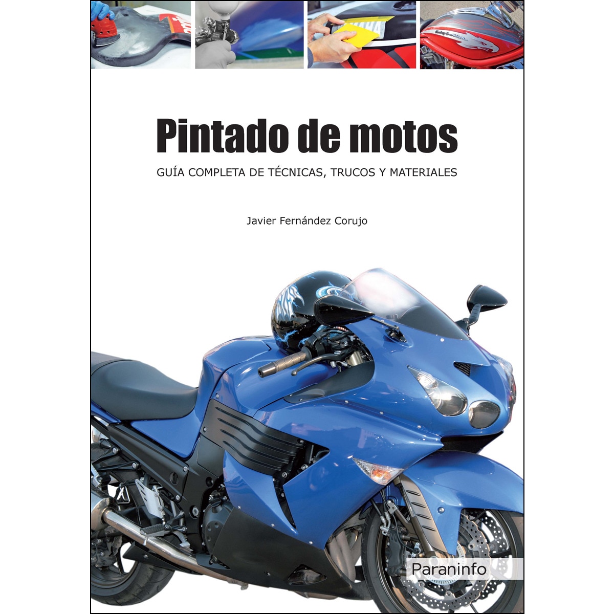 Imagem 0 de Pintado de motos. Guía completa de técnicas, trucos y materiales(Tapa blanda)