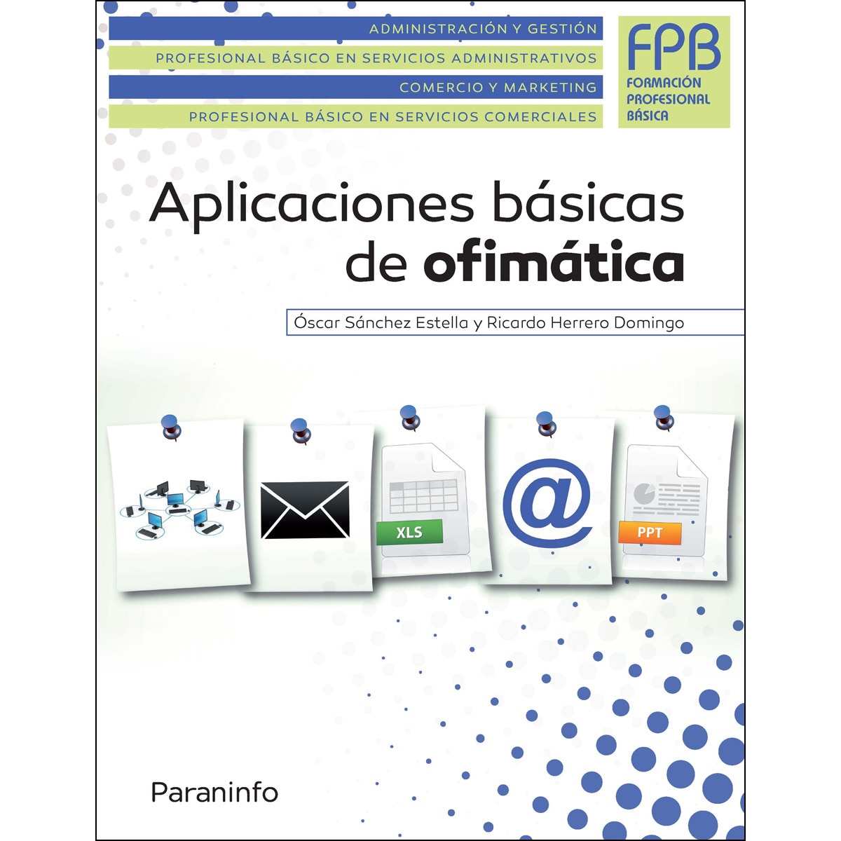 Aplicaciones básicas de ofimática(Tapa blanda) 1
