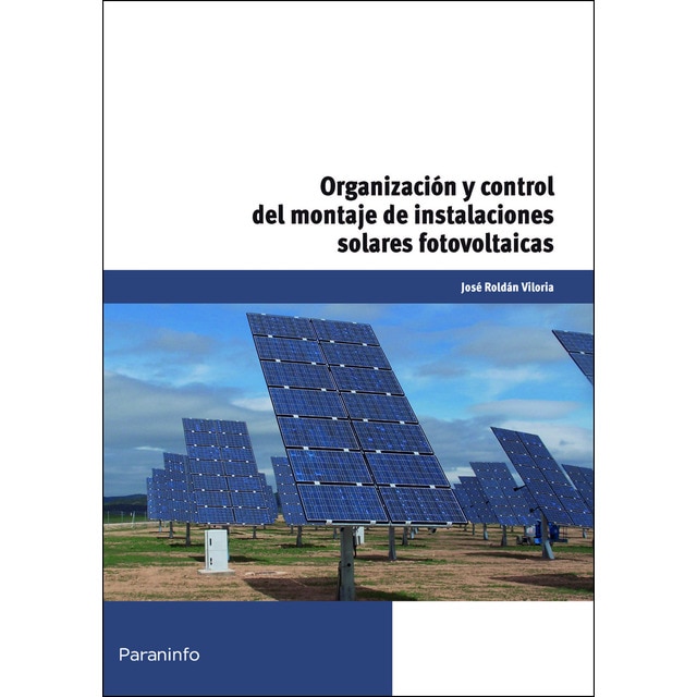 Imagem 0 de Organización y control del montaje de instalaciones solares fotovoltaicas: MF0844_3 (Capa mole)