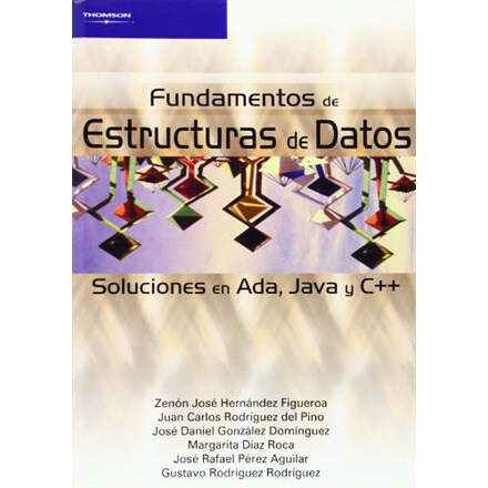 Fundamentos de estructuras de datos. Soluciones en Ada, Java y C++ ...