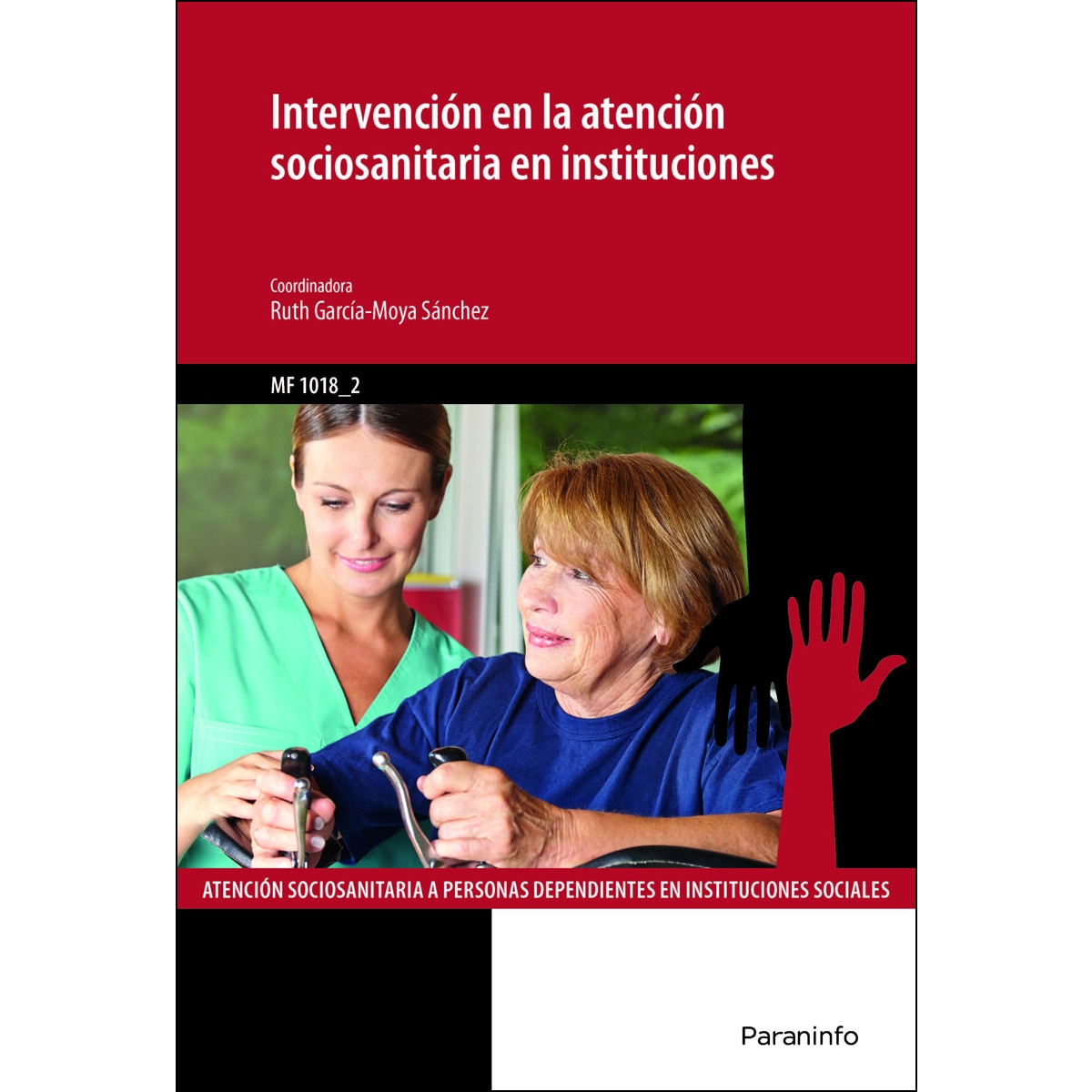 Intervención en la atención sociosanitaria en instituciones(Tapa blanda) 1