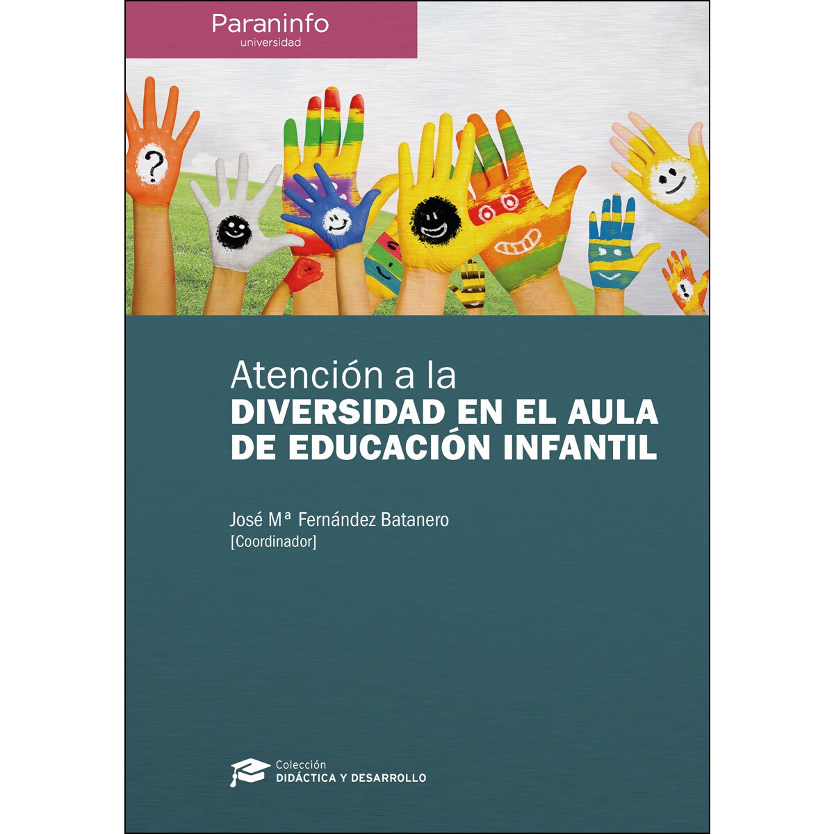 Atención a la diversidad en el aula de Educación Infantil (Tapa blanda ...
