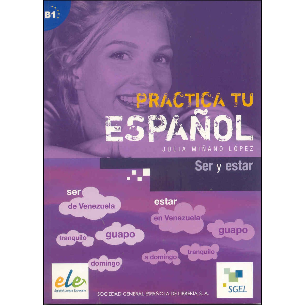 Ser y estar: Practica tu español(Tapa blanda) 1