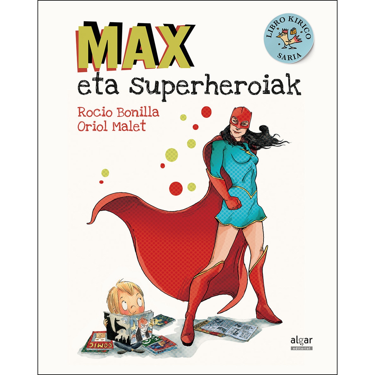 Max eta superheroiak(Tapa dura) 1