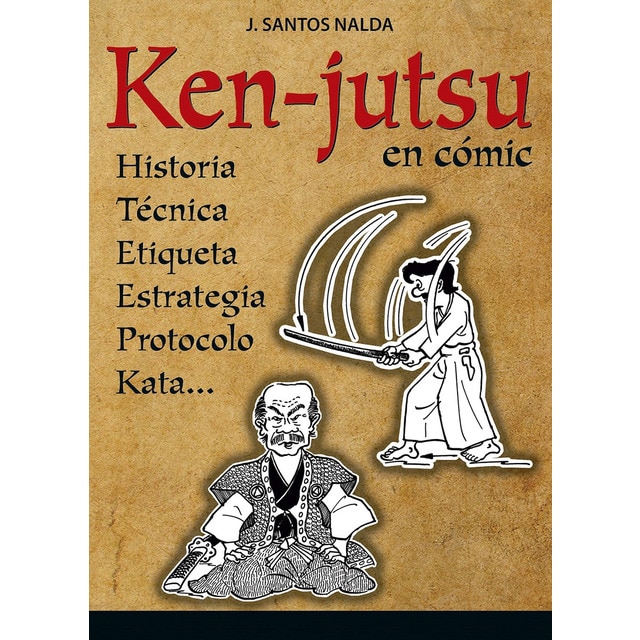 Imagen 0 de Ken-jutsu. : historia, técnica, etiqueta, protocolo, estrategia, kata. En cómic