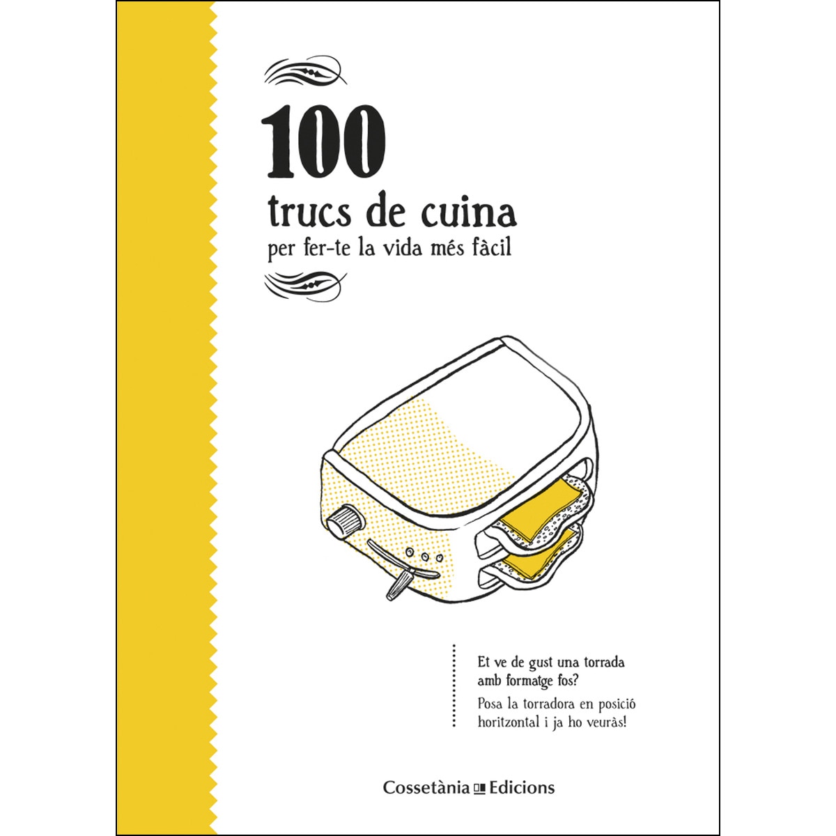 Imagem 0 de 100 trucs de cuina: per fer-te la vida més fàcil (Capa dura) (Capa mole)