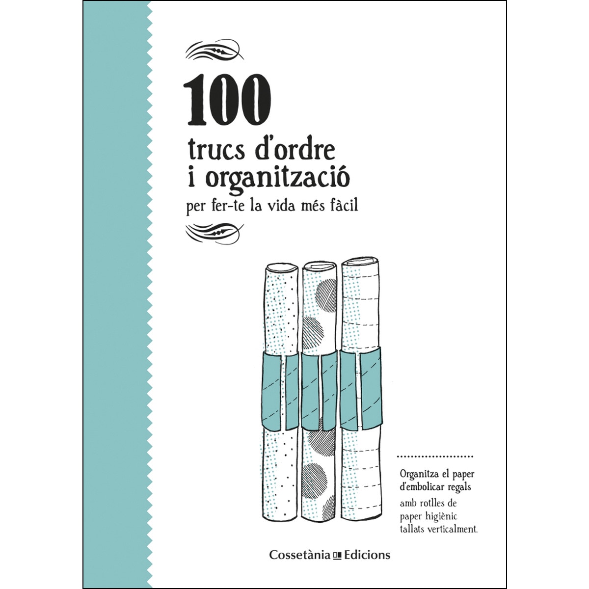Imagem 0 de 100 trucs d'ordre i organització: per fer-te la vida més fàcil (Capa dura)