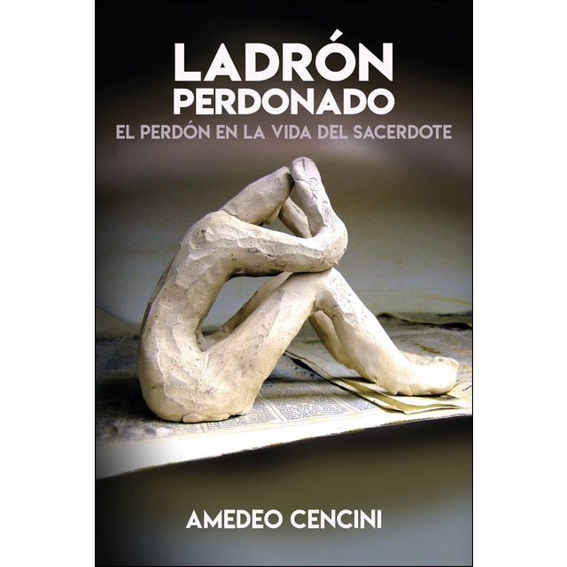 Imagen 0 de Ladrón perdonado: El perdón en la vida del sacerdote (Tapa blanda)