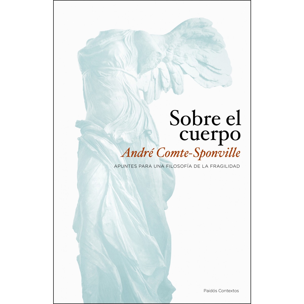 Sobre el cuerpo: Apuntes para una filosofía de la fragilidad (Capa mole com abas) 1