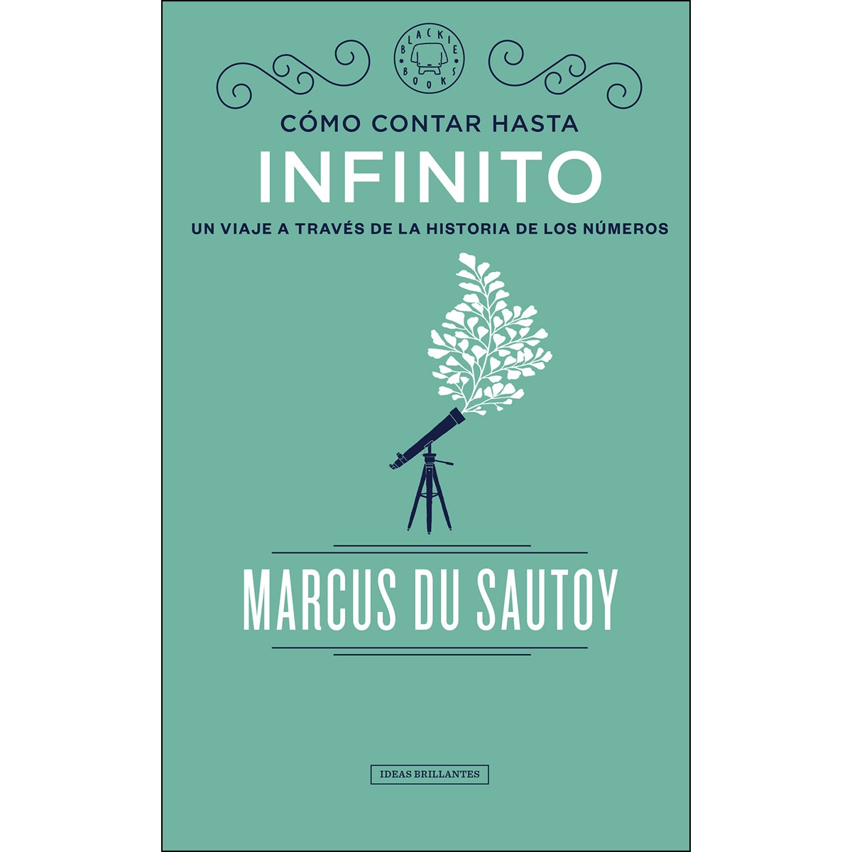 Imagem 0 de Cómo Contar Hasta Infinito: Un Viaje A Través De La Historia De Los Números