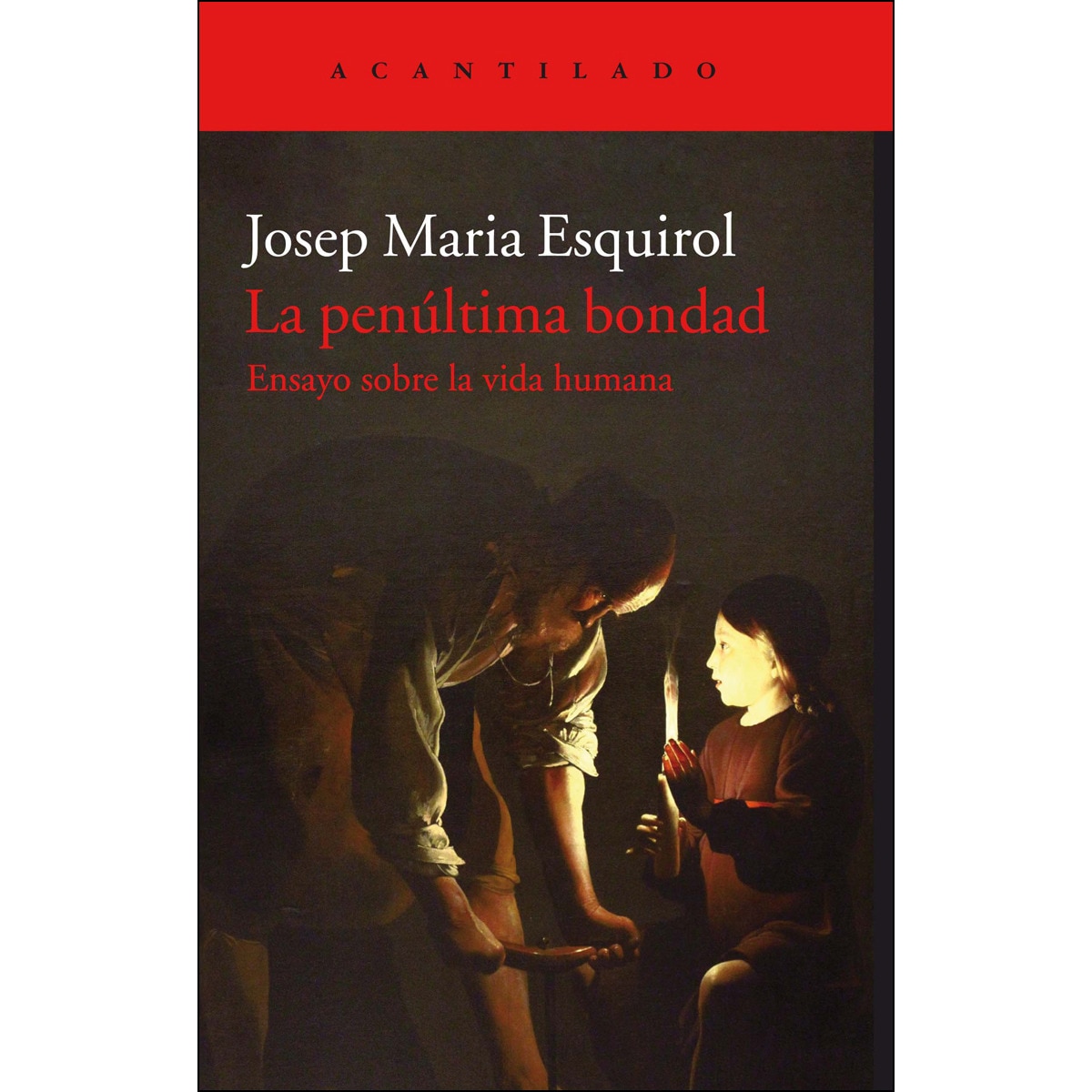 Imagem 0 de La Penúltima Bondad: Ensayo Sobre La Vida Humana