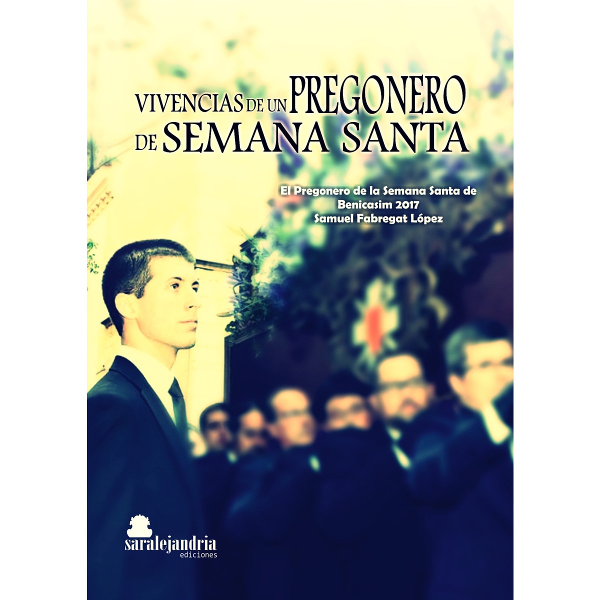 Imagem 0 de Vivencias de un pregonero de semana Santa (Capa mole)