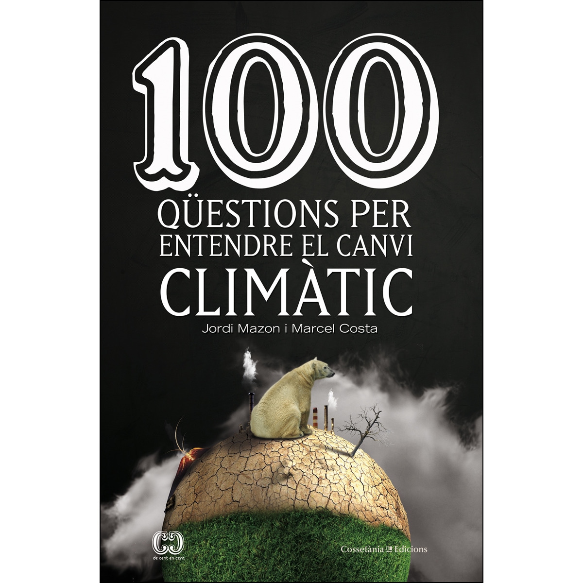 Imagem 0 de 100 qüestions per entendre el canvi climàtic(Tapa blanda)