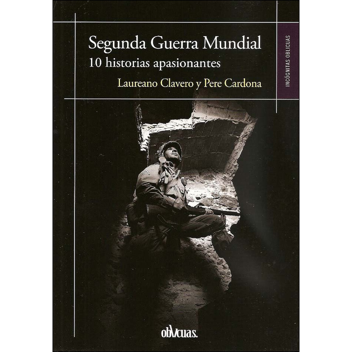 Imagem 0 de Segunda Guerra mundial: 10 historias apasionantes