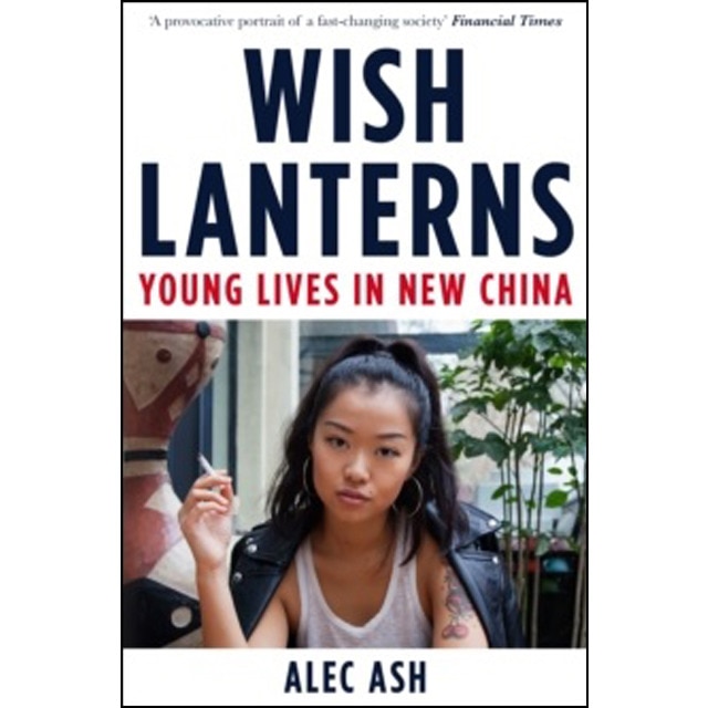Wish Lanterns: Young Lives In China 1