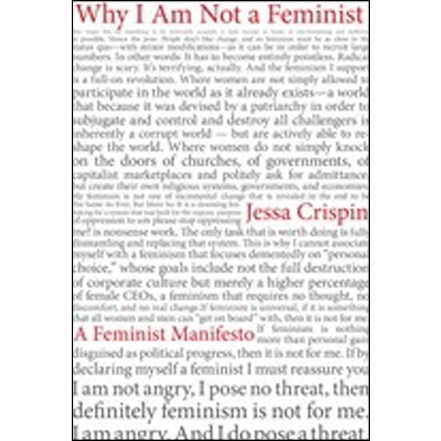 Why I Am Not A Feminist 1
