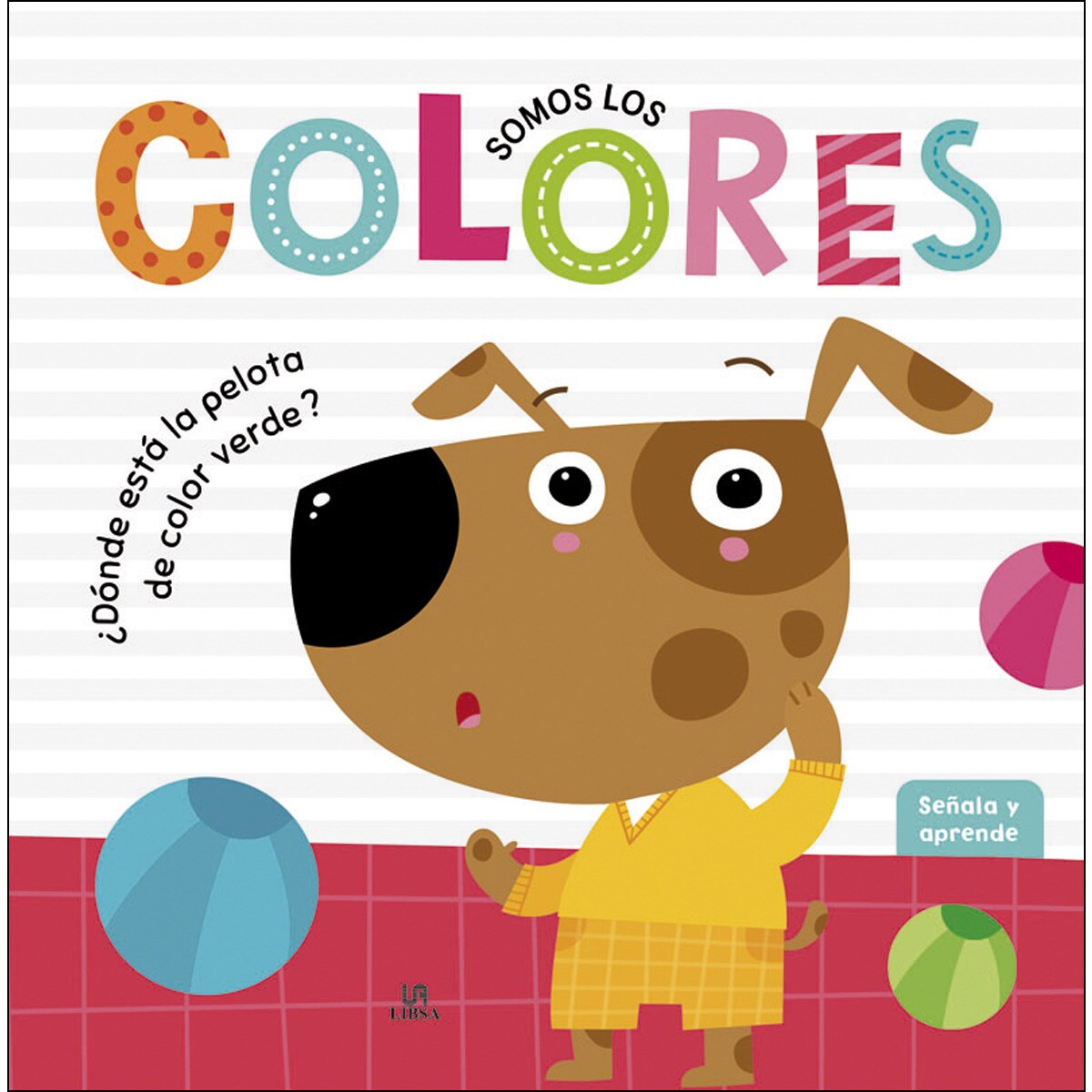 Somos los Colores (Capa dura) 1