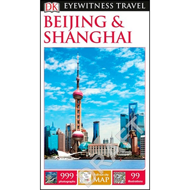 Beijing & Shanghai Eyewitness Travel Guide 1