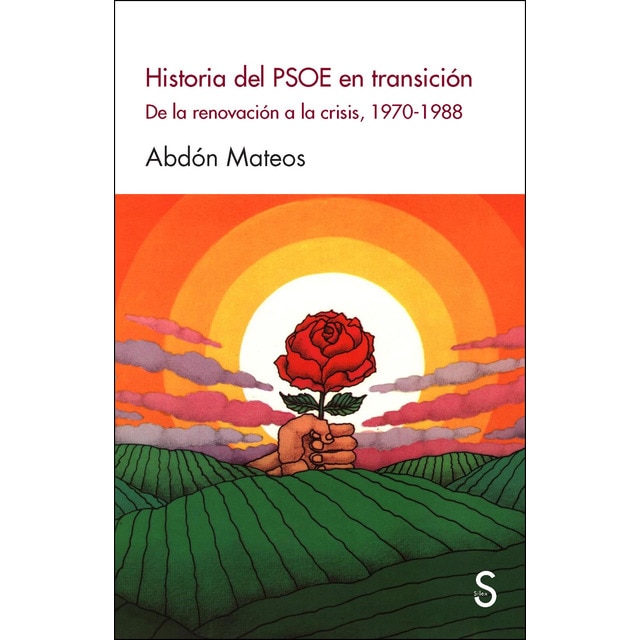 Imagem 0 de Historia Del Psoe En Transición: De La Renovación A La Crisis. 1970-1988