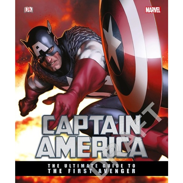 Captain America: The Ultimate Guide To The First A 1