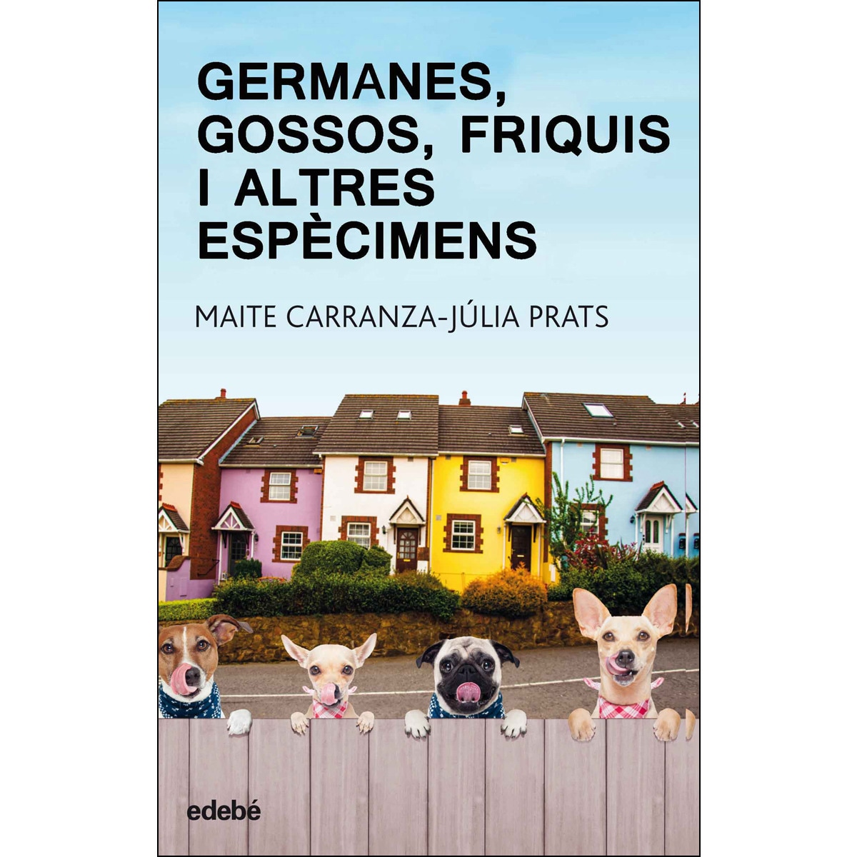 Imagem 0 de GERMANES, GOSSOS, FRIQUIS I ALTRES ESPÈCIMENS (Capa mole)