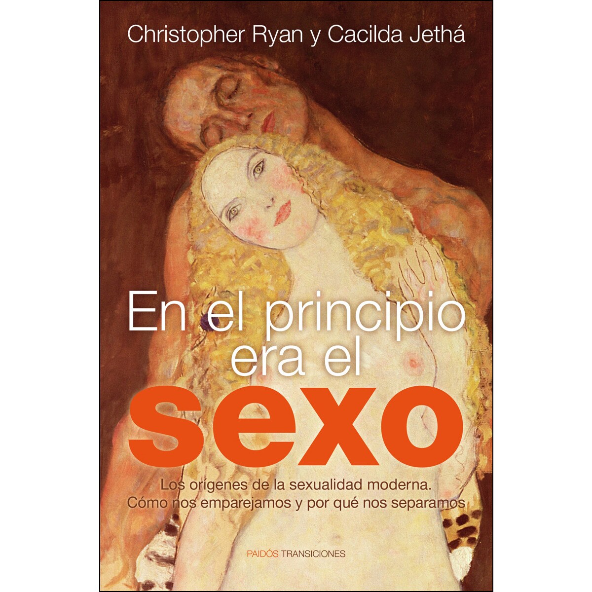 En el principio era el sexo: Los orígenes de la sexualidad moderna. Cómo nos emparejamos y por qué nos separamos (Capa mole com abas) 1