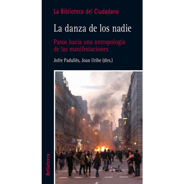 Imagem 0 de La Danza De Los Nadie: Pasos Hacia Un Antropología De Las Manifestaciones