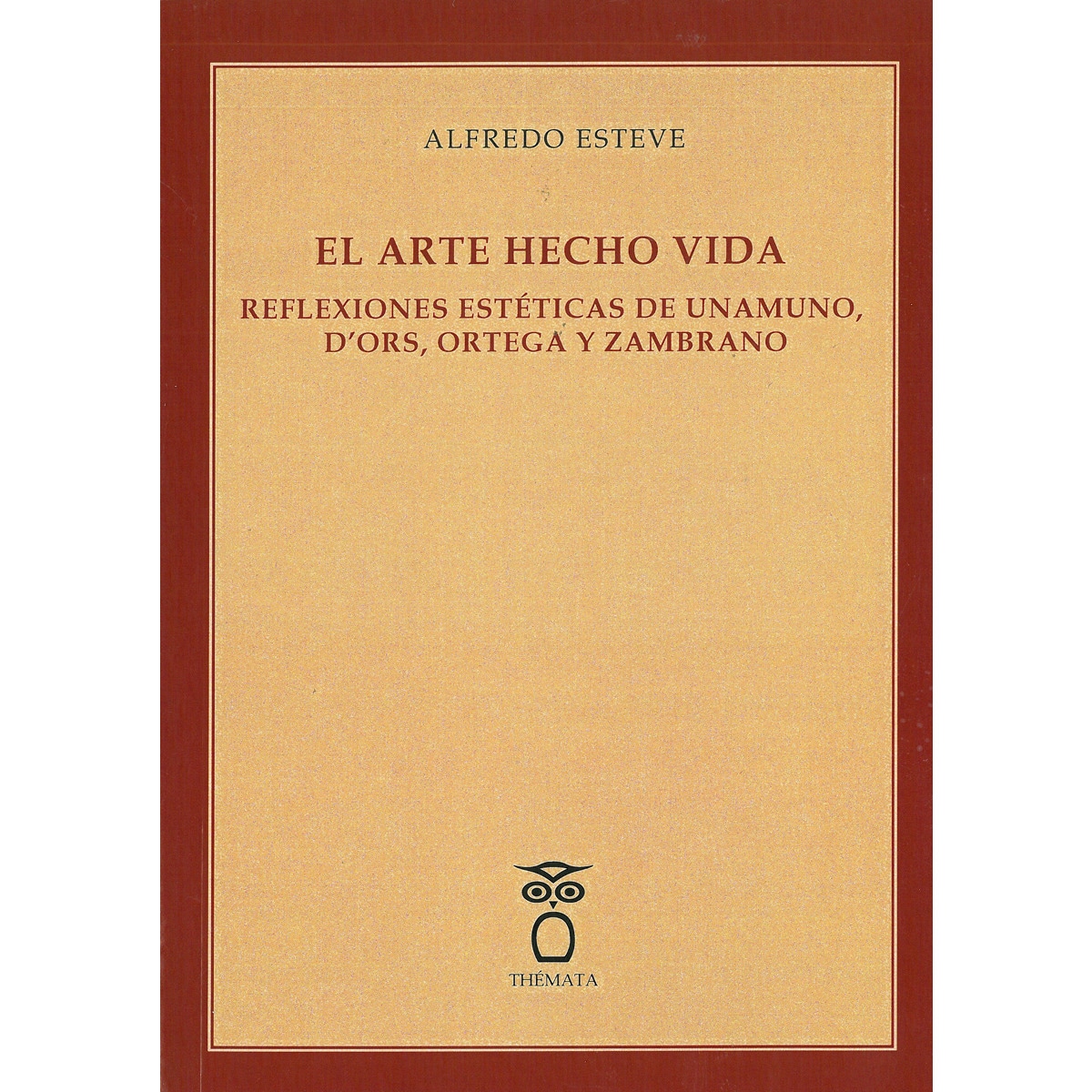 Imagem 0 de El arte hecho vida. Reflexiones estéticas de unamuno, d’ors, ortega y zambrano. (Tapa blanda)