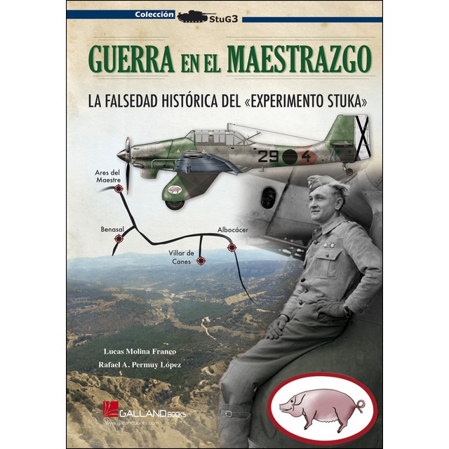 Imagen 0 de Guerra en el maestrazgo. : La falsedad histórica del experimento stuka.  (Tapa blanda)