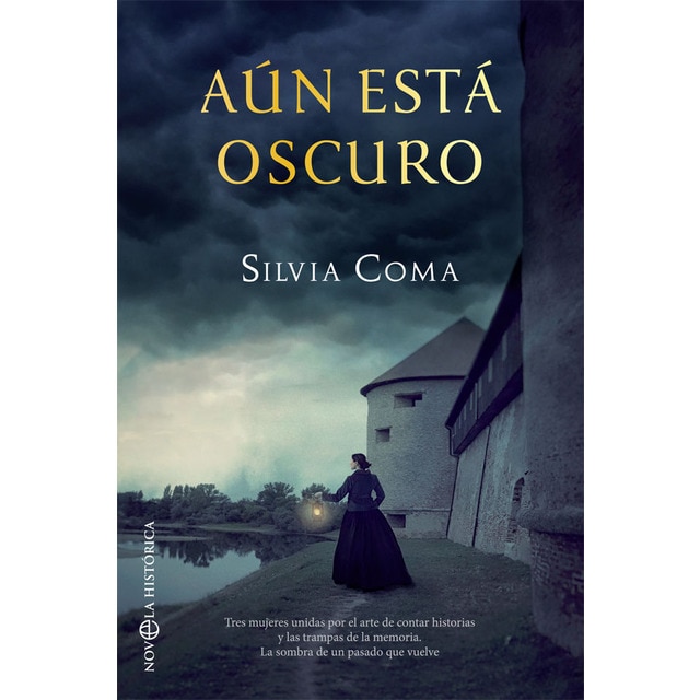 Imagem 0 de Aún Está Oscuro: Tres Mujeres Unidas Por El Arte De Contar Historias Y Las Trampas De La Memoria. La Sombra De Un Pasado Que Vuelve