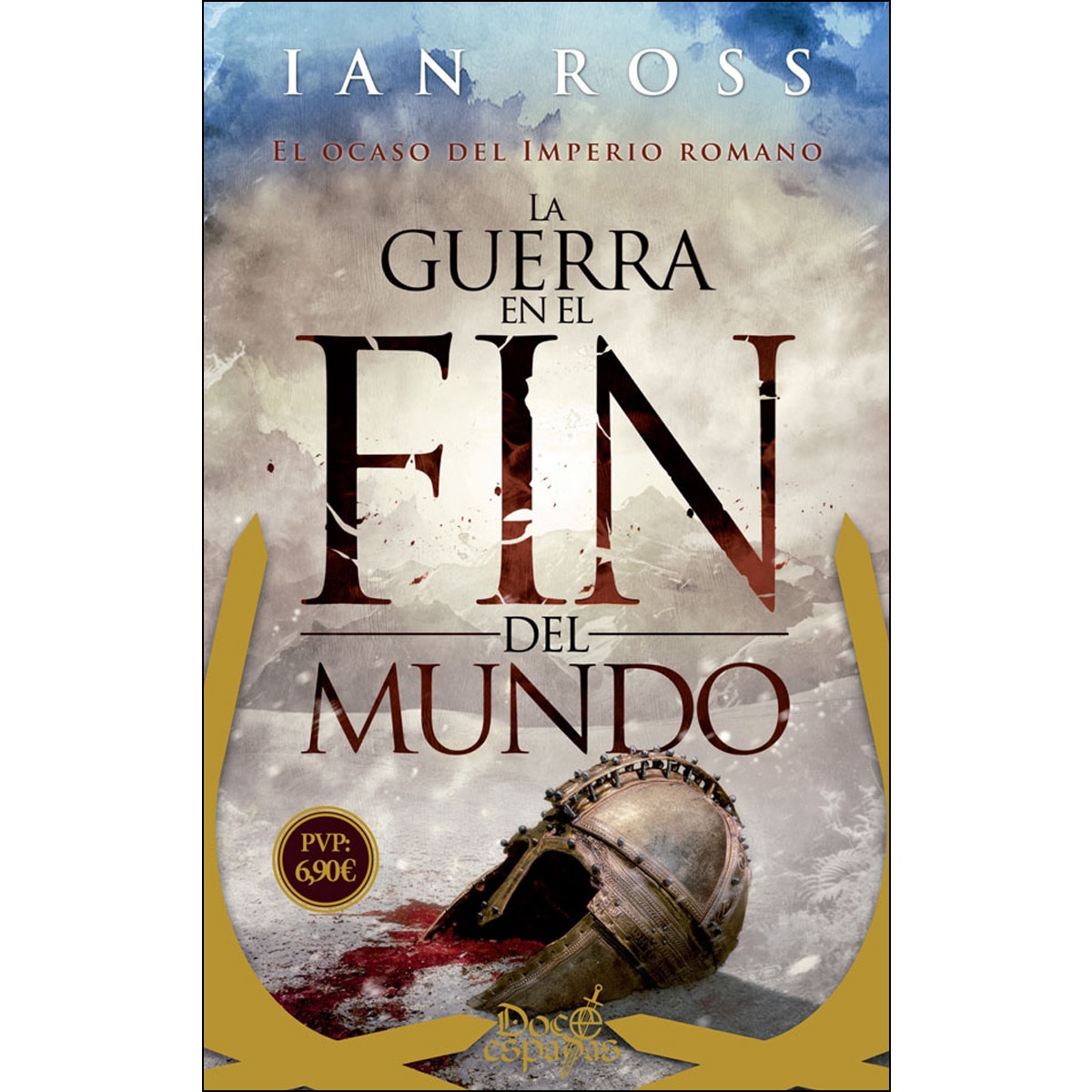 Imagem 0 de La guerra en el fin del mundo: El ocaso del imperio romano Bolsillo