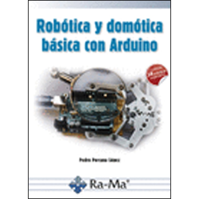 Robótica y domótica básica con arduino(Tapa blanda) 1