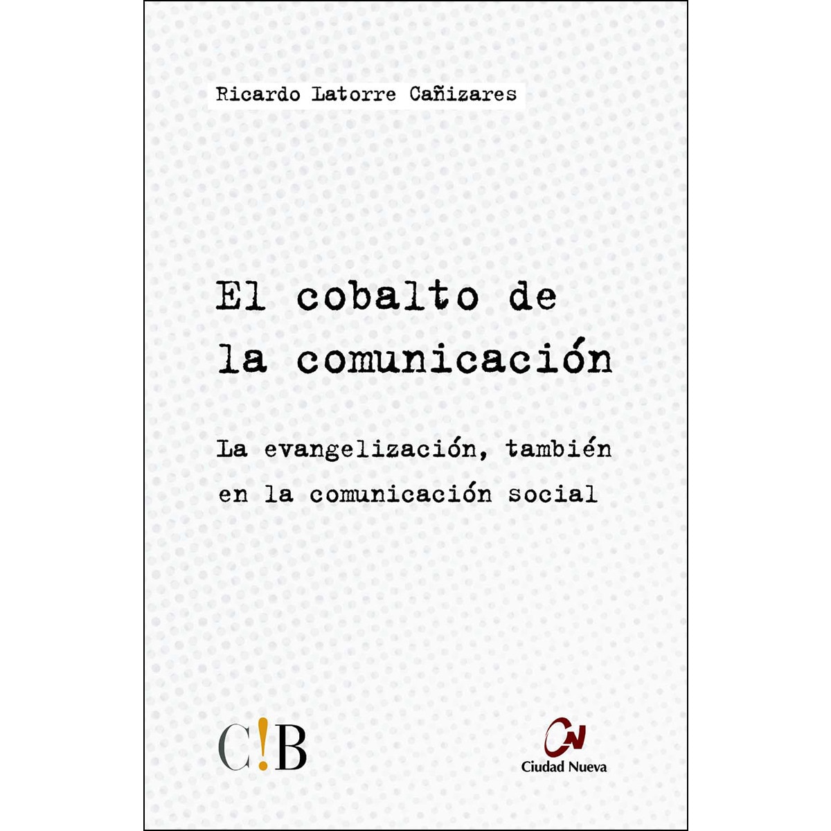 El cobalto de la comunicación(Tapa blanda) 1