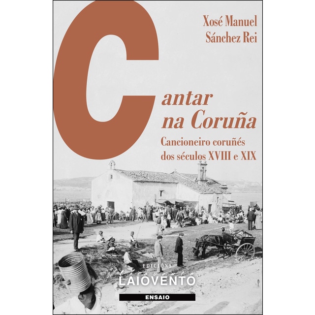 Imagem 0 de Cantar Na Coruña: Cancioneiro Coruñés Dos Séculos XVIII E XIX