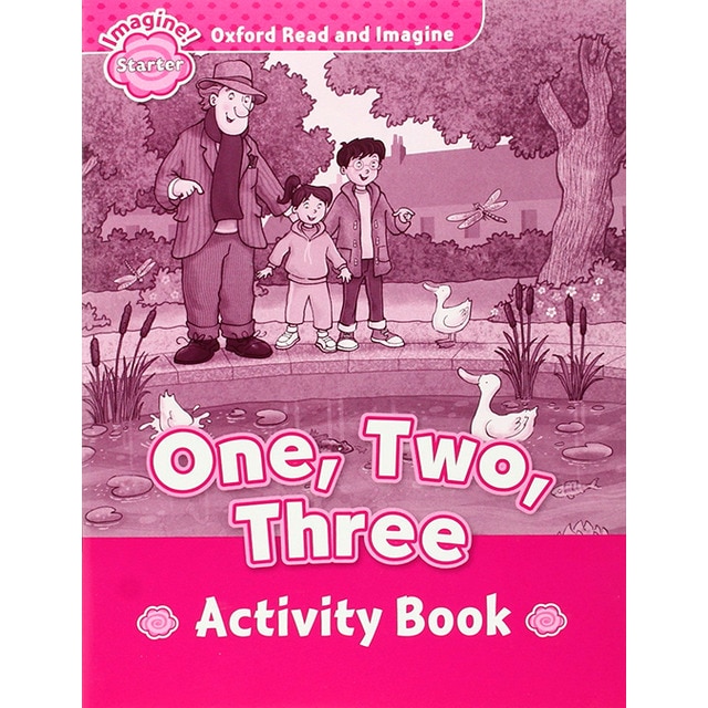 Oxford Read and Imagine Starter. One, Two, Three Activity Book 1