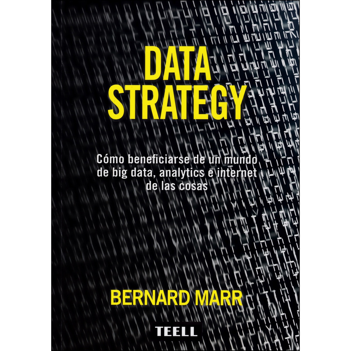 Imagem 0 de Data strategy: Cómo beneficiarse de un mundo de big data, analytics e internet de las cosas(Tapa blanda)