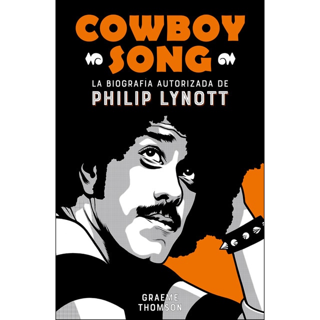 Imagen 0 de Cowboy Song: La biografía autorizada de Philip Lynott  (Tapa blanda con solapas)