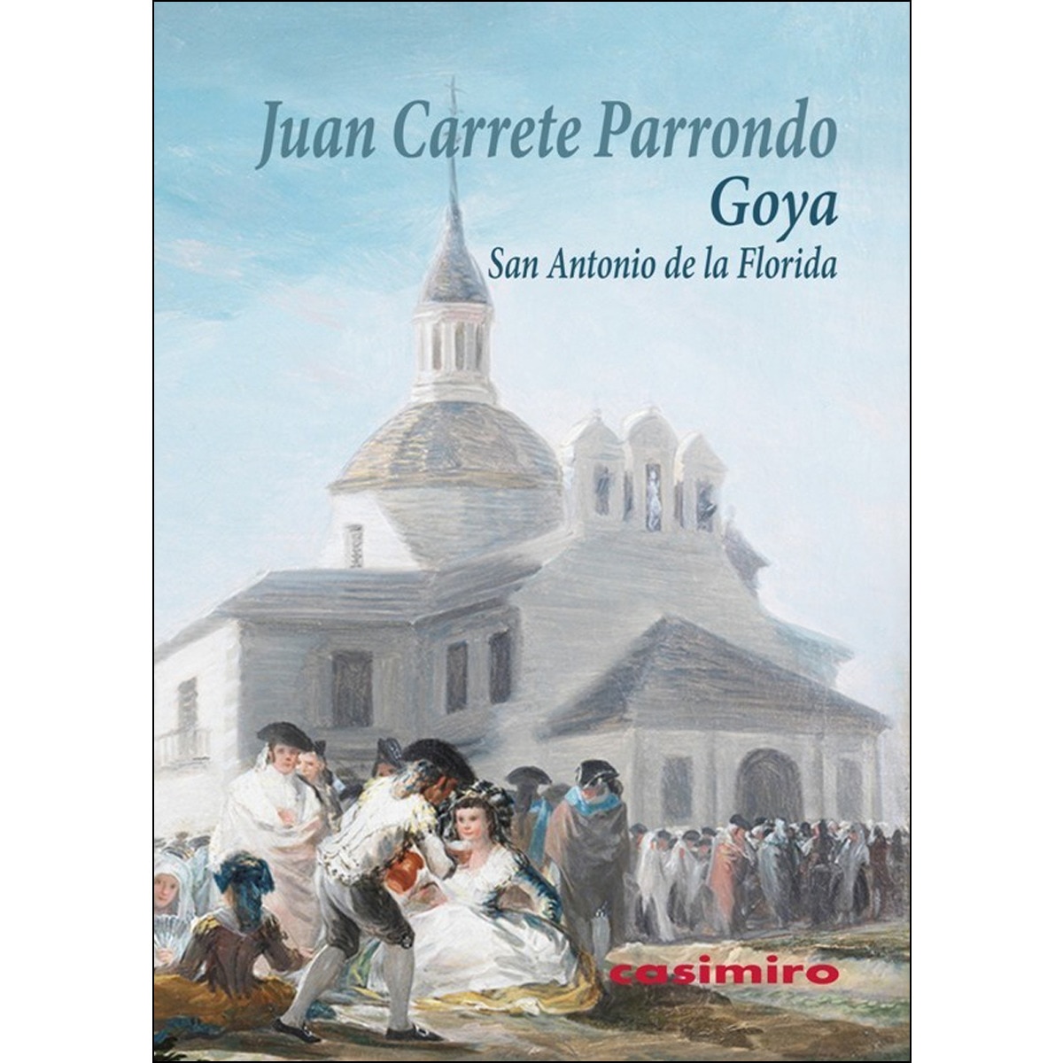 Goya: San Antonio De La Florida 1