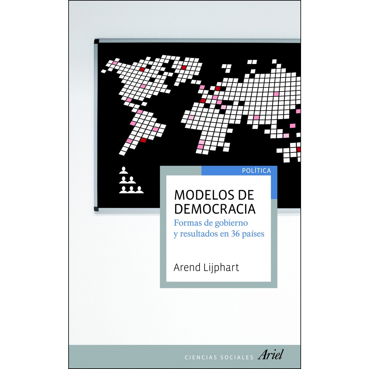 Modelos de democracia: Formas de gobierno y resultados en 36 países (Capa mole com abas) 1