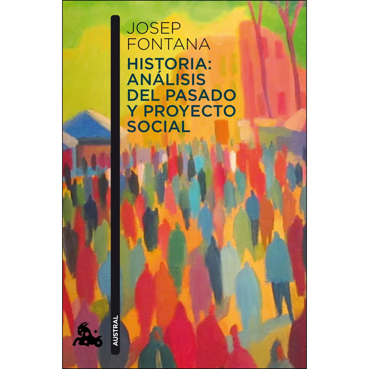 Imagen 0 de Historia: análisis del pasado y proyecto social