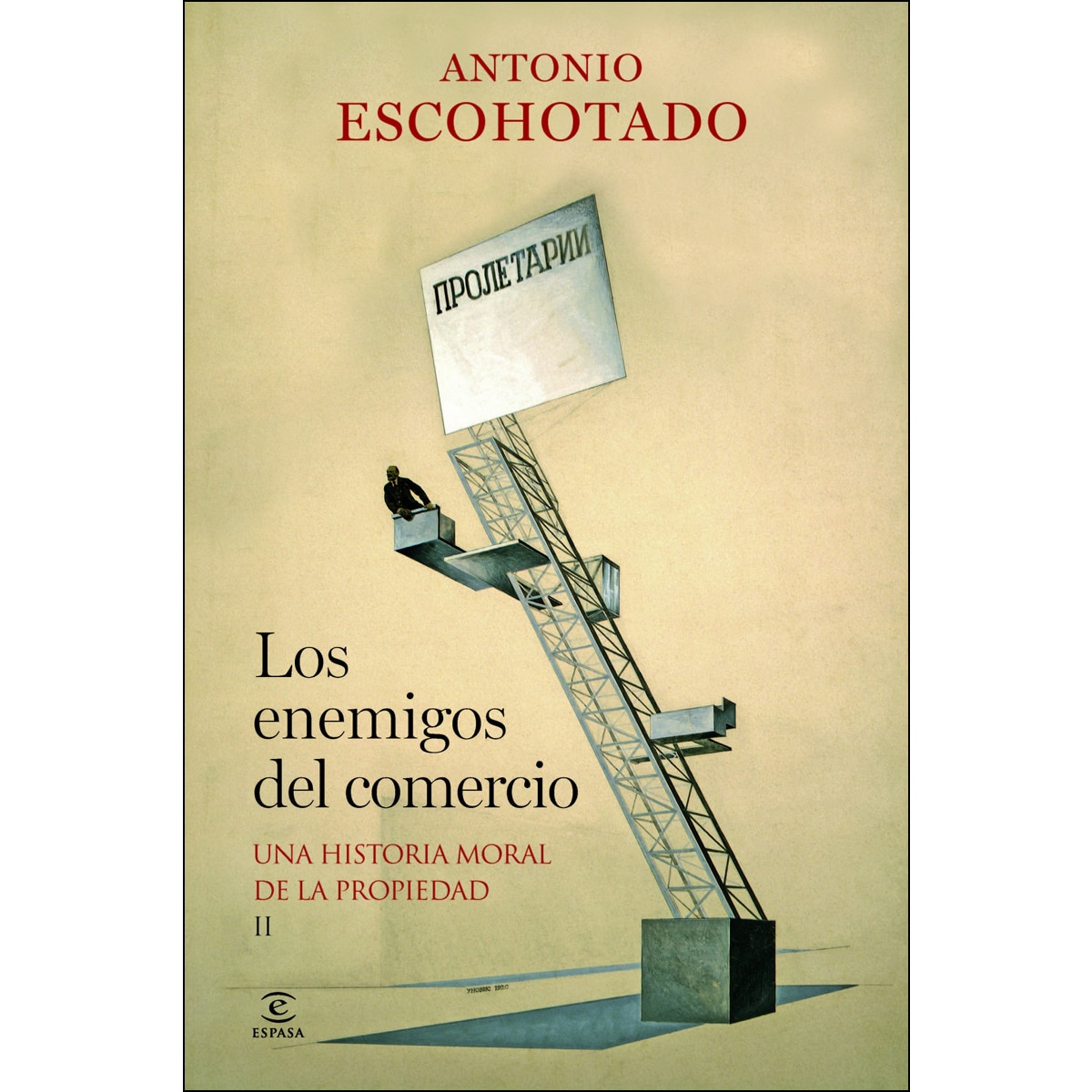 Imagen 0 de Los enemigos del comercio II: Una historia moral de la propiedad  (Tapa dura)
