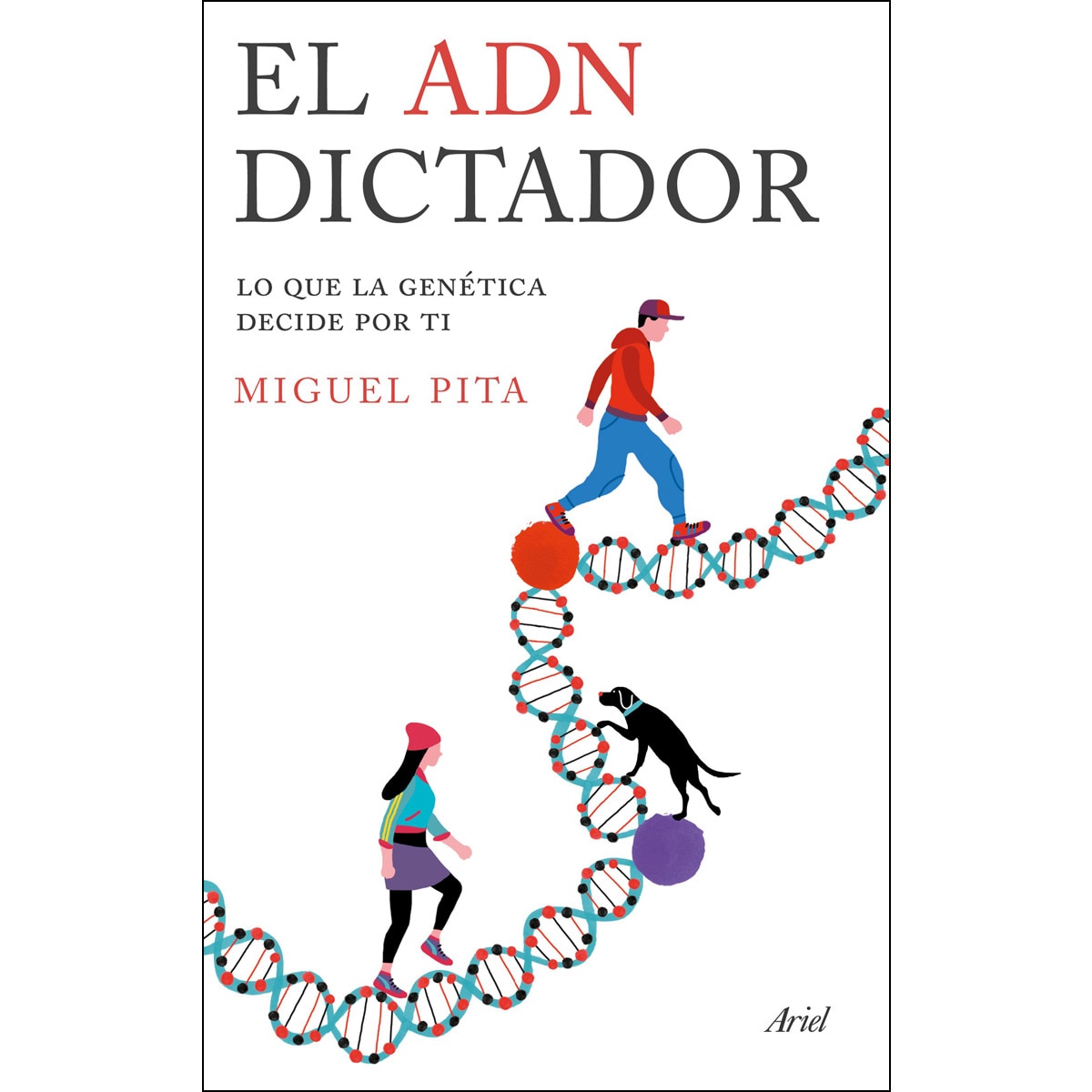 El ADN dictador: Lo que la genética decide por ti (Capa mole com abas) 1