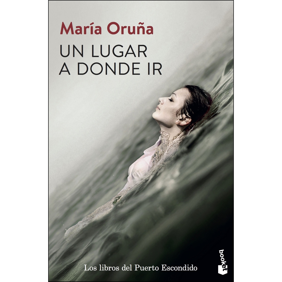 Imagen 0 de Un lugar a donde ir: Los libros del Puerto Escondido 2  (Bolsillo) (Tapa blanda)