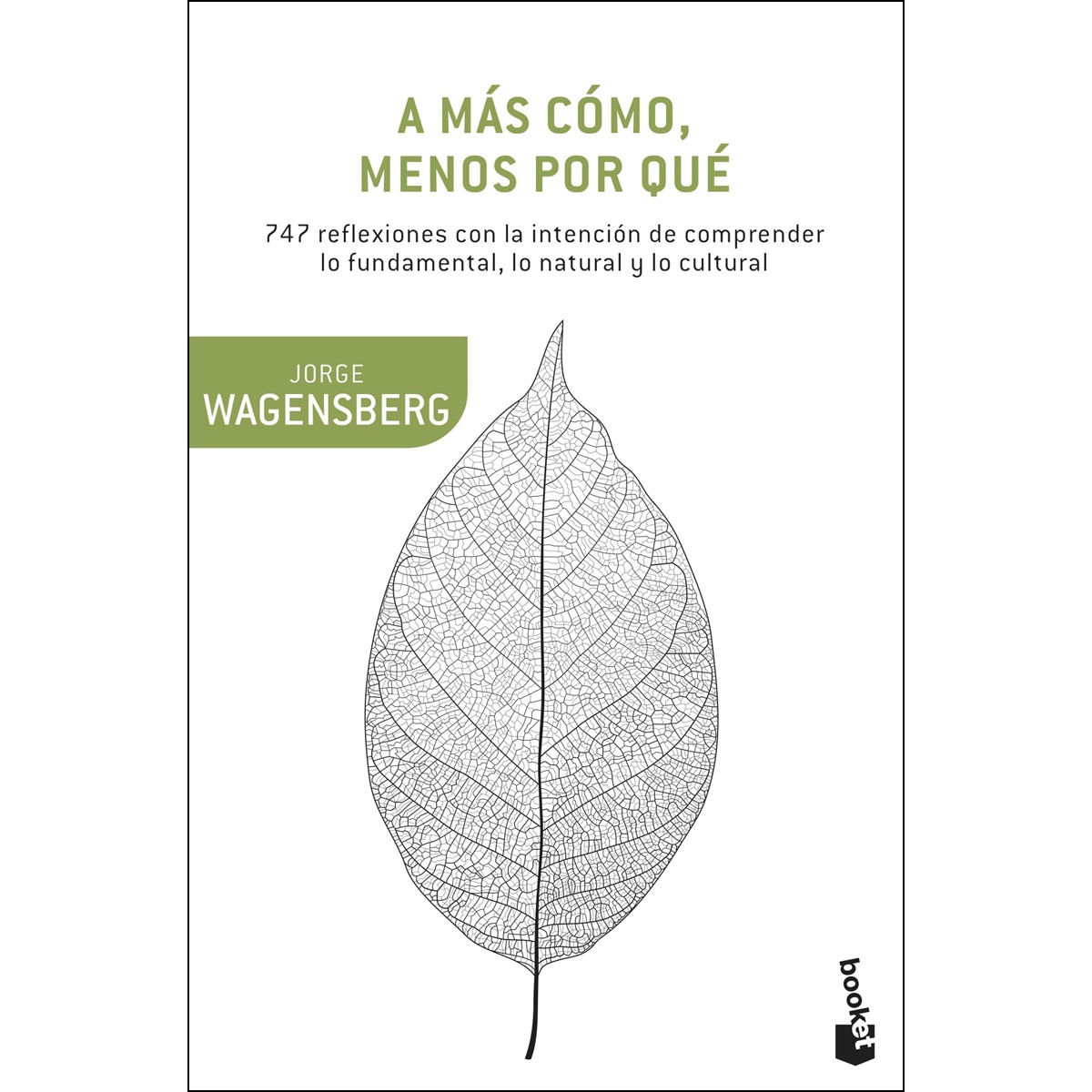 Imagen 0 de A más cómo, menos por qué (Bolsillo) (Tapa blanda)