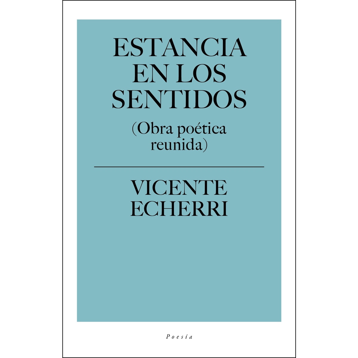 Imagen 0 de Estancia en los sentidos (Tapa blanda)